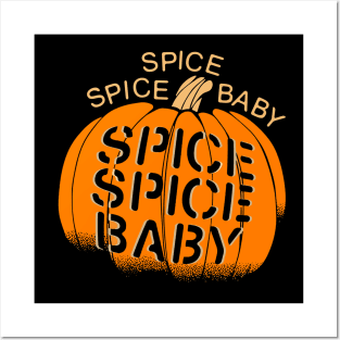 spice spice baby Posters and Art